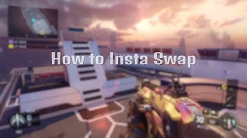 How To Insta-Swap The Easiest Way On BO3 !