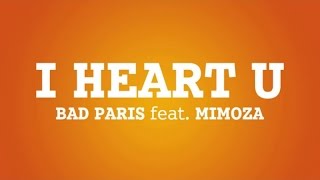 Bad Paris Feat. Mimoza - I Heart U (Stomax D`n`B Remix) - Official Audio