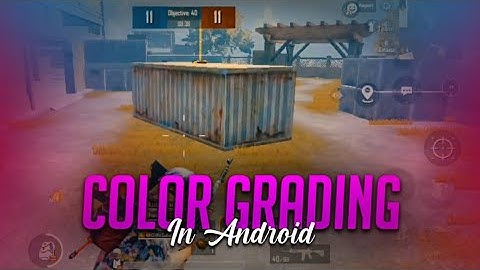 Color Grading In Android | Color Correction Pubg Montage | Pubg Montage Color Correction | Tej Gfx