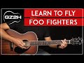 Learn To Fly Guitar Tutorial Foo Fighters Guitar Lesson Chords + Strumming