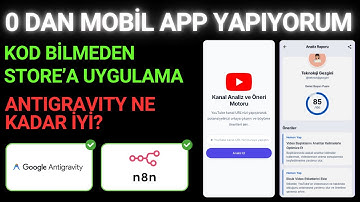 KODSUZ SIFIRDAN MOBİL APP BOLUM 4: Google AntiGravity & n8n | AI ile YouTube Kanal Analiz Uygulaması