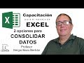 2 opciones para CONSOLIDAR DATOS