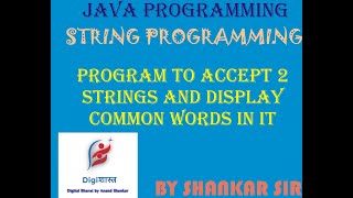 Program to accept two string and display common words in it