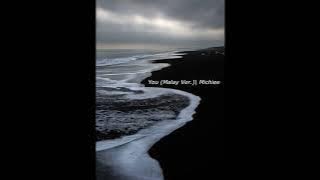 Michiee - You (Malay Ver.)