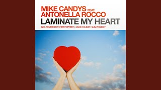 Смотреть клип Laminate My Heart (Candys & Holiday Dub)