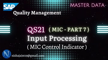 SAP QM | MIC Control Indicator: Input Processing | QS21 | SAP Quality Management