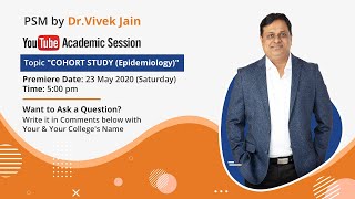 Dr. Vivek Jain Discusses ''Cohort Study (Epidemiology)''