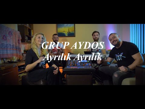 Grup AYDOS - Ayrılık ayrılık