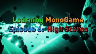 Learning MonoGame Episode 6: Adding a high score screenshot 3