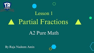L 1| Partial Fractions | A2 Pure Math || Torus Academy