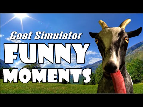 Goat Simulator : Funny Moments