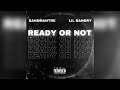 Bingbabytre  ready or not feat lil bandry official audio