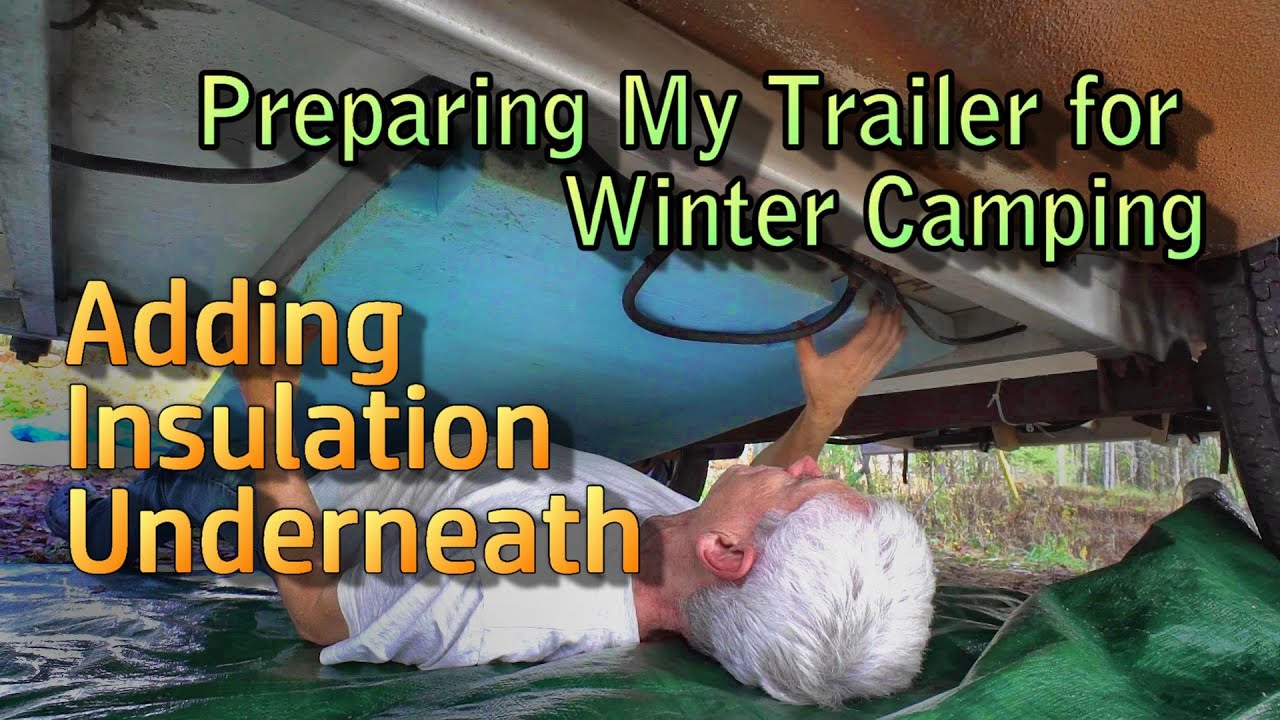 How To Insulate A Travel Trailer