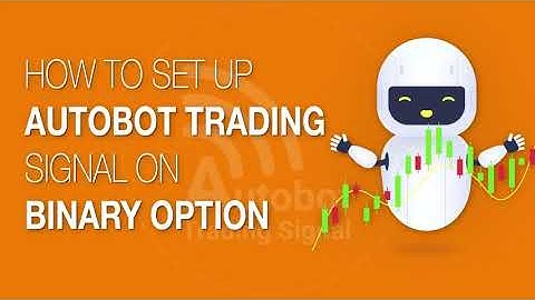 How to set Autobot Trading Signal | User