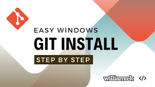 Easy Tips:  for Installing Git on Windows