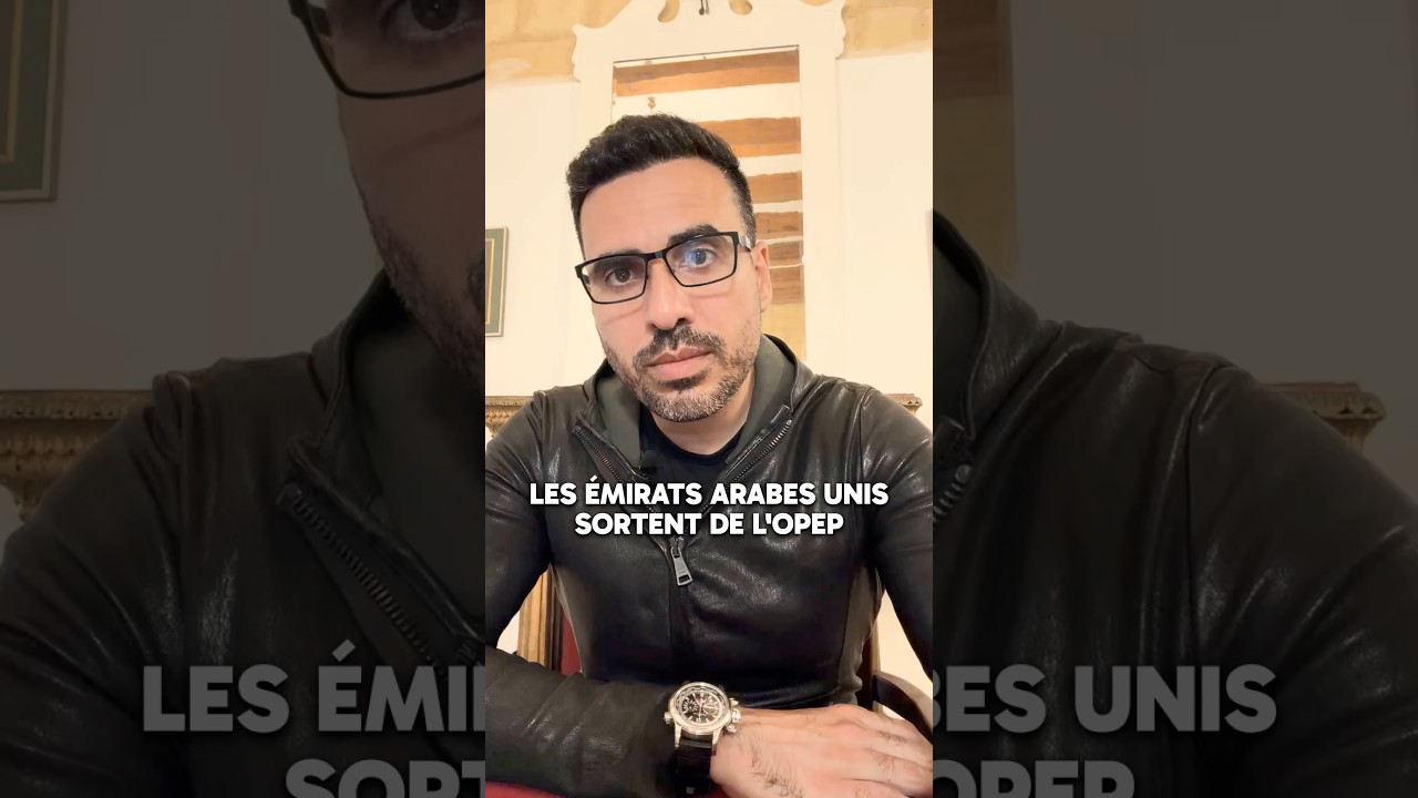 Pourquoi les Émirats quittent l’OPEP…?
