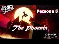 The Phoenix of Persona 5 「 AMV 」 *SPOILERS*