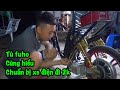 tú fuho cùng hiếu bến tàu dọn lại xe cộ chuẩn bị púa giải xe điện 2K tháng 8