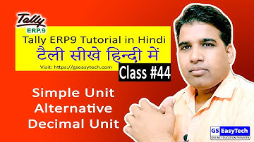 Tally Tutorial  in Hindi 44 use decimal in Unit, Alternate Unit in Tally, Gseasytech
