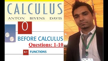 Calculus Ch # 0 Ex # 0.1 Question 1-10 Before Calculus Function Graph Domain: Howard Anton 10th Ed