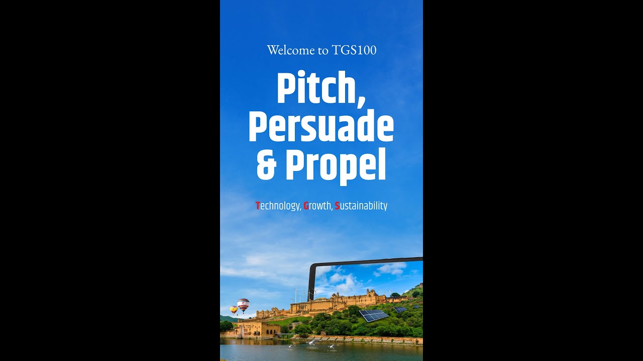 An opportunity for start-ups to pitch on a global stage at TGS 100 @Jaipur