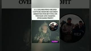 😳🇺🇸💰He helped capture Maduro. Then he captured a felony charge. #shorts #viral #raid