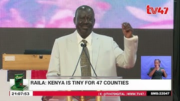 Raila Odinga now says Kenya is too tiny for 47 devolved units