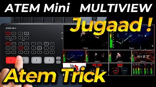 ATEM MINI Multi View Jugaad Setup | Atem mini Multiview solution | Atem Mini Multi View Problem
