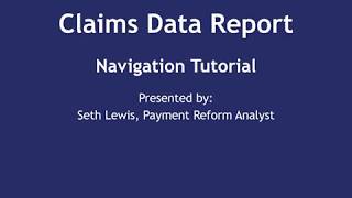 Claims Data Report Navigation Tutorial