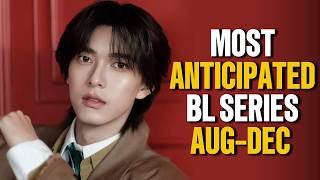 MY 6 MOST ANTICIPATED THAI BL SERIES OF AUG–DEC 2026