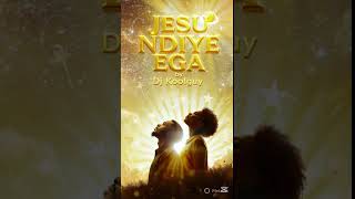 Dj Koolguy  Jesu Ndiye Ega   