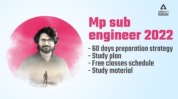 MP Sub Engineer 2022 | Preparation Strategy, Study Plan, Free Classes & Study Material