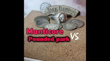 Secret of the Manticore?  popping more silver in the pounded park.