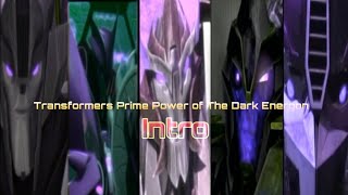 Transformers Prime Power of The Dark Energon Intro season 2