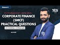 SMCF Corporate Finance Practical Questions | June 24 Attempt |CS Professional |CS Vaibhav Chitlangia