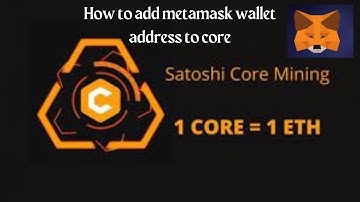 How to add your Metamask wallet address to your Core app.