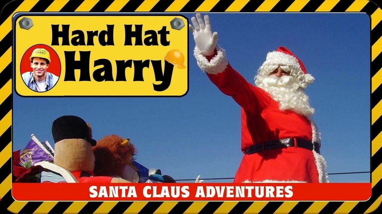 HARD HAT HARRY SANTA CLAUS ADVENTURES (song)