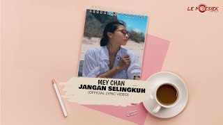 Download Lagu Mey chan - Jangan Selingkuh (Official Lyric Video) MP3 Download Lagu Mey chan - Jangan Selingkuh (Official Lyric Video) MP3