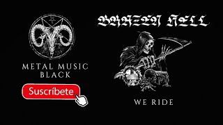 Brazen Hell - We Ride