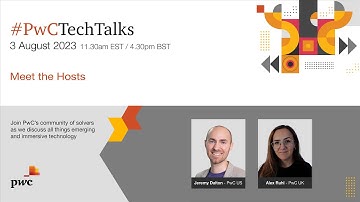 PwC Tech Talks: Intro - Meet the hosts