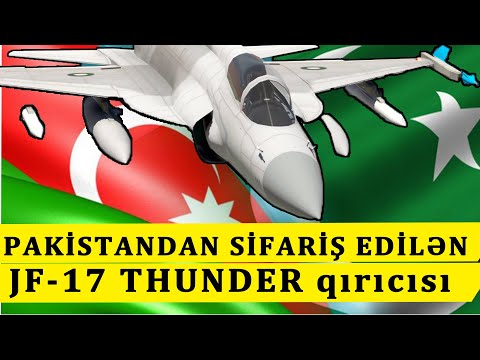 Azerbaycan'ın Pakistandan sipariş ettiği JF-17 Thunder savaş uçağını tanıyalım