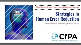 Strategies in Human Error Reduction | What is Covered in This Course