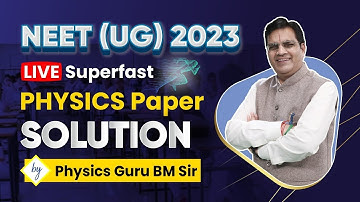 NEET (UG) 2023 🔴 Live Superfast Paper Solution ➡️ Physics by BM Sir @ALLENNEET
