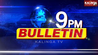 କଳିଙ୍ଗ@୯ || News @ 9 PM ||News Bulletin || 28 September 2022 || Kalinga TV