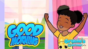 Good Morning Song | An Original Song by Gracie’s Corner | Kids Songs + Nursery Rhymes