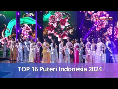 TOP 16 PUTERI INDONESIA 2024 - FINAL PUTERI INDONESIA 2024