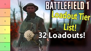Battlefield 1: Biggest Load out Tier list yet!