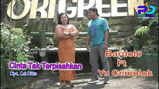 CINTA TAK TERPISAHKAN || Bardolo Ft Yu Cemplok || Music Cover || PLOSOK DIGITAL MUSIC