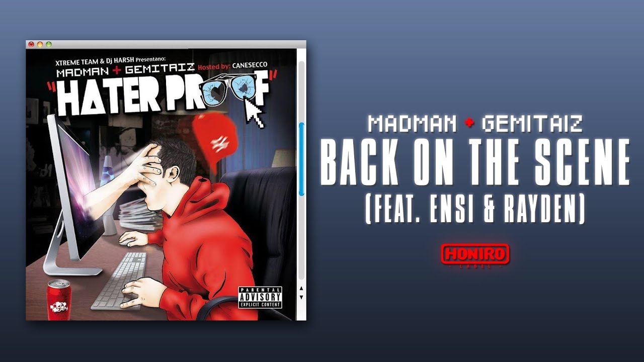 MADMAN & GEMITAIZ - 07 - BACK ON THE SCENE [feat. ENSI & RAYDEN]