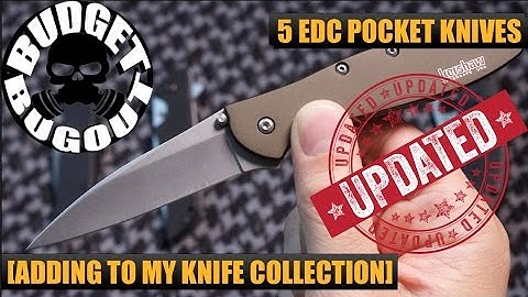 [RE-EDIT] Adding 5 More EDC Pocket Knives To My Knife Collection | Budget Bugout [w/Going Gear]